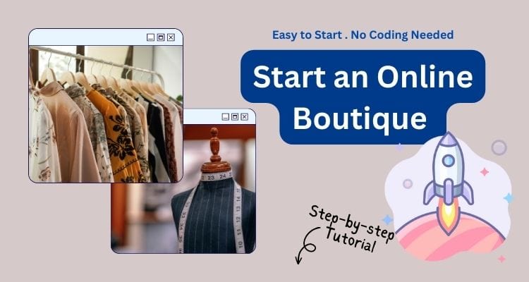 How to Start an Online Boutique Using Wix