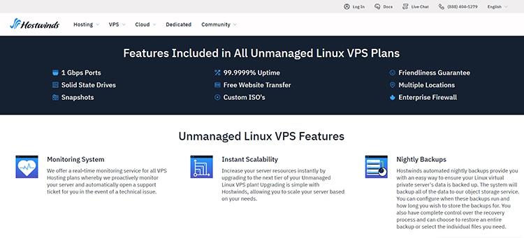 Hostwinds has varied unmanaged Windows and Linux VPS offerings.
